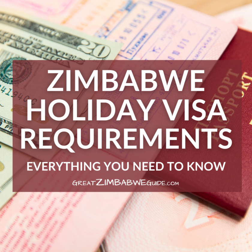 Zimbabwe holiday visa requirements advice guide