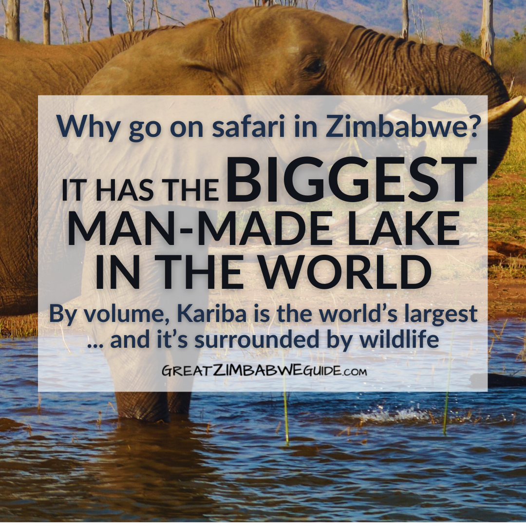 Zimbabwe Africa Safari biggest man made lake world