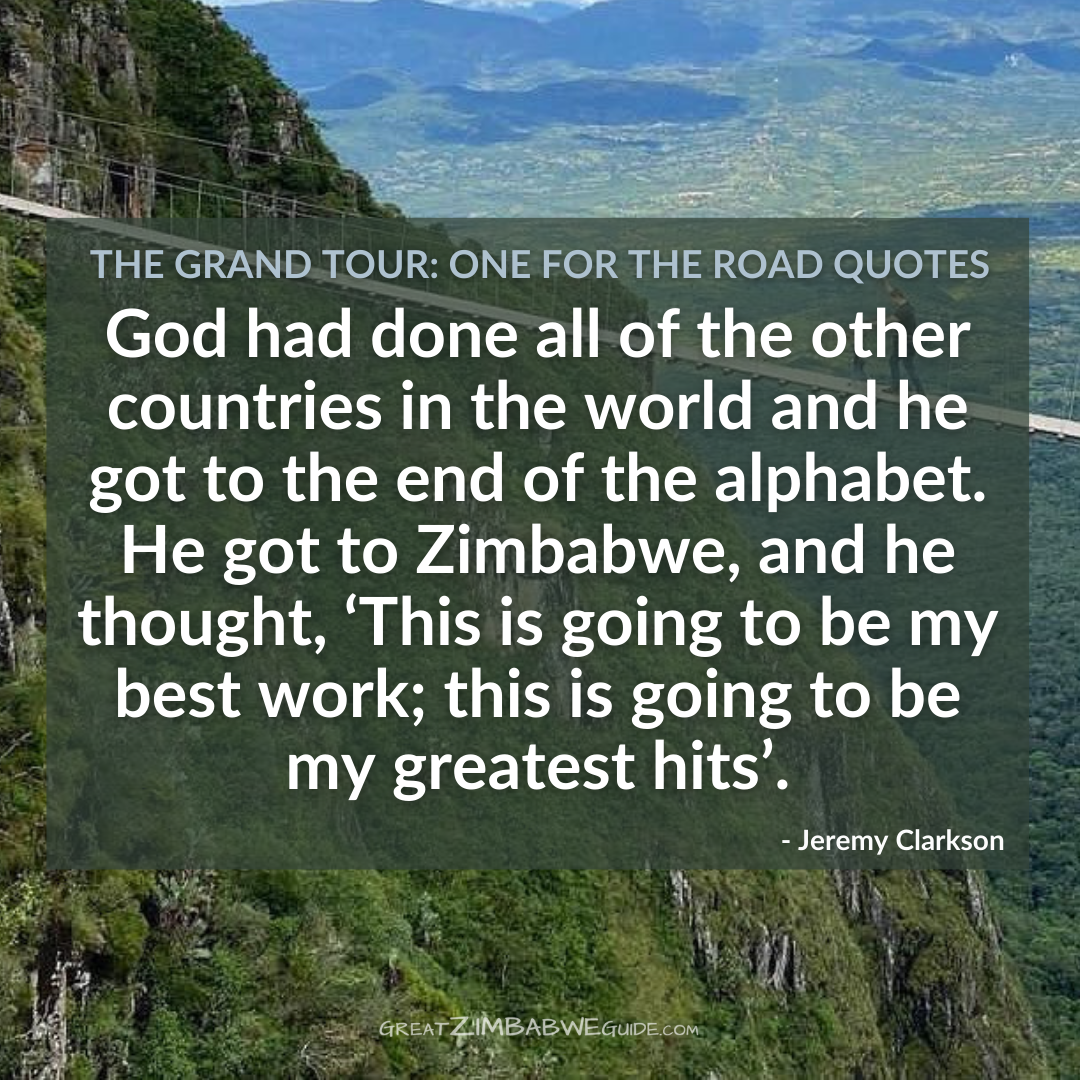 Grand Tour One for the road quotes Zimbabwe Clarkson