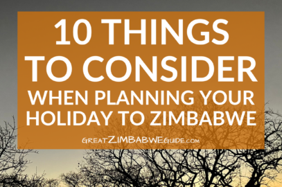 10 things to consider when planning a holiday to Zimbabwe